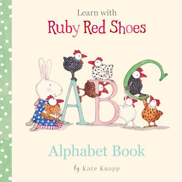 Learn With Ruby Red Shoes: Alphabet Book