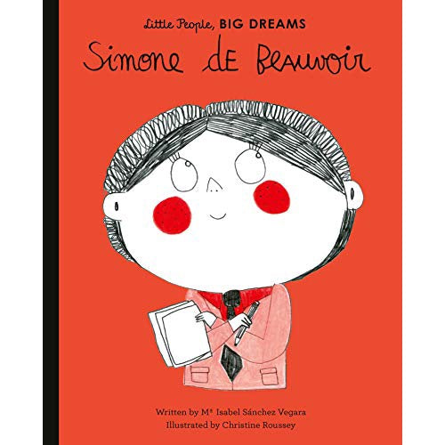 Little People, Big Dreams: Simone De Beauvoir